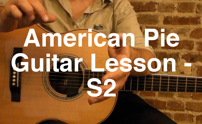 American Pie Guitar Lesson - S2