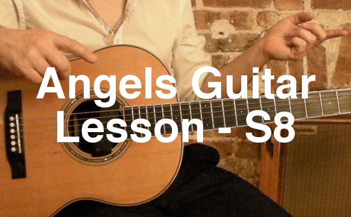 Angels Guitar Lesson - S8