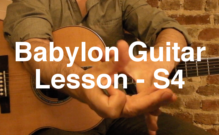 Babylon Guitar Lesson - S4