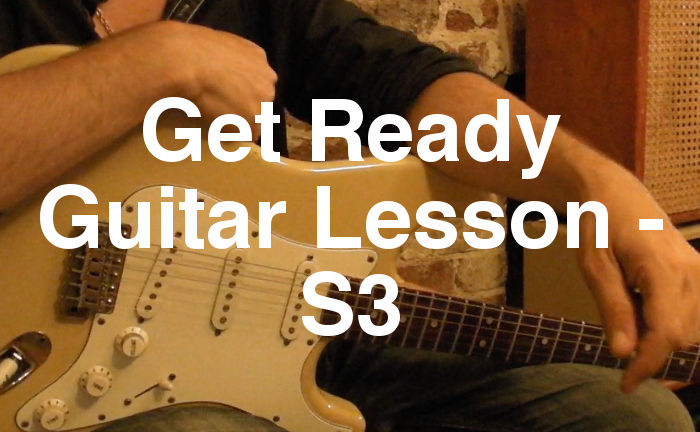 Get Ready Guitar Lesson - S3