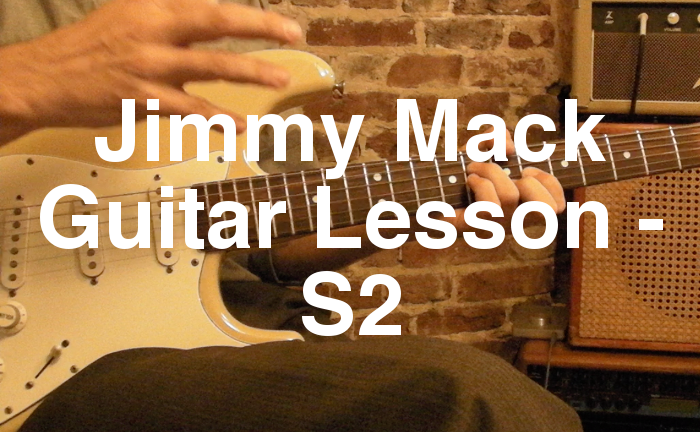 Jimmy Mack Guitar Lesson - S2