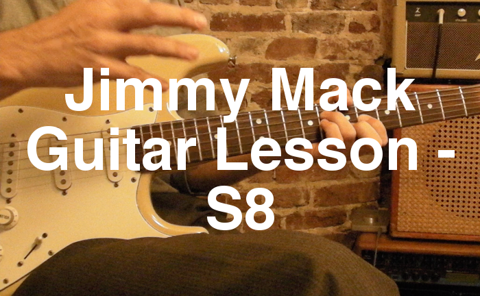Jimmy Mack Guitar Lesson - S8