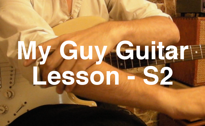 My Guy Guitar Lesson - S2