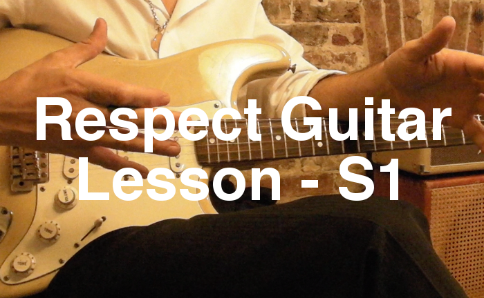 Respect Guitar Lesson - S1
