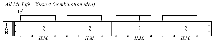All My Life TAB, verse 4 combination idea.