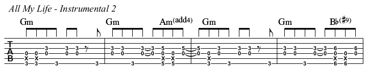 All My Life TAB, instrumental 2.