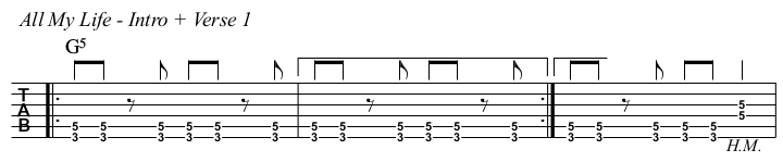 All My Life TAB, intro and verse 1.