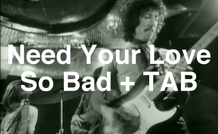 Need Your Love So Bad TAB lesson.