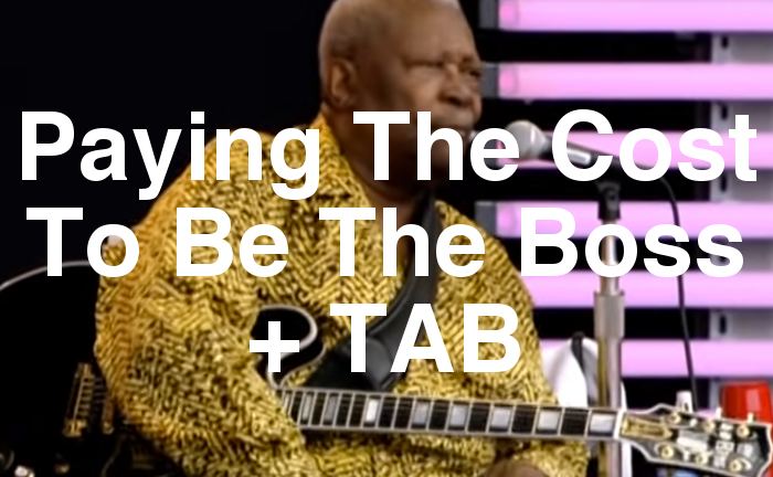 Paying The Cost To Be The Boss TAB lesson.