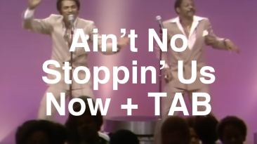 Ain’t No Stoppin’ Us Now Guitar Lesson + TAB