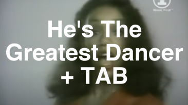 He's The Greatest Dancer Guitar Lesson + TAB