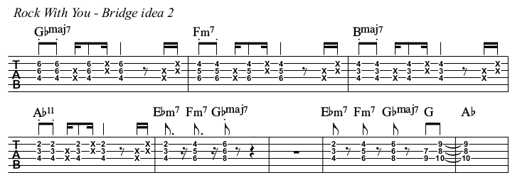 Rock With You TAB, bridge idea 2.