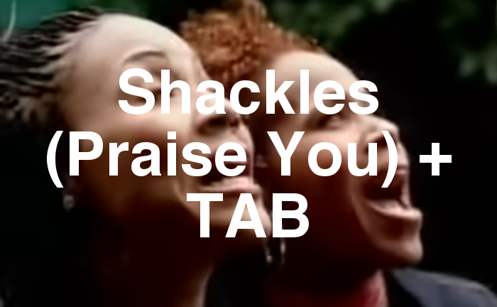 Shackles (Praise You) Guitar Lesson + TAB