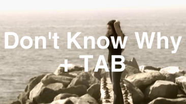 Don't Know Why Guitar Lesson + TAB