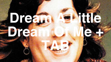 Dream A Little Dream Of Me TAB lesson.