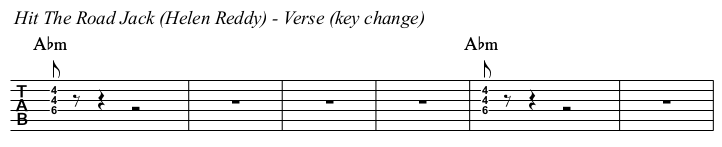 Hit The Road Jack Helen Reddy version TAB, verse key change.