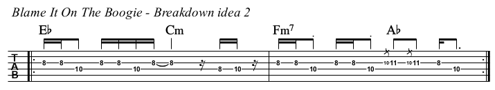Blame It On The Boogie TAB, breakdown idea 2.
