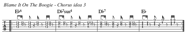 Blame It On The Boogie TAB, chorus idea 3.