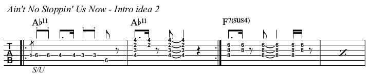 Ain't No Stoppin' Us Now TAB, intro idea 2.