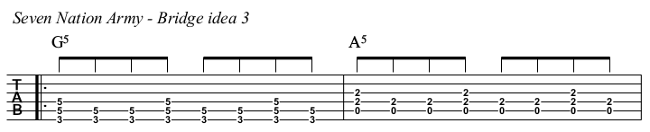 Seven Nation Army TAB, bridge idea 3.