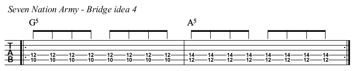 Seven Nation Army TAB, bridge idea 4.