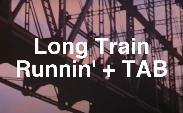 Long Train Running TAB Lesson FI.