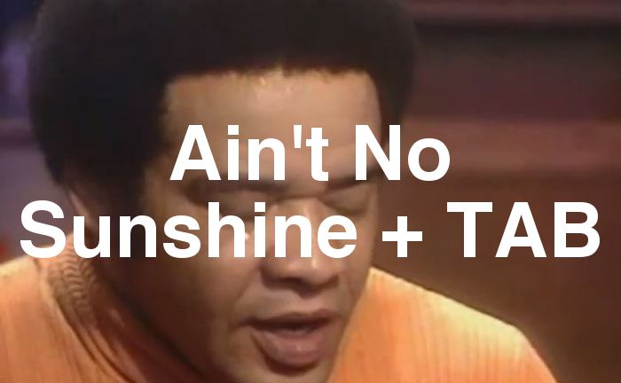 Ain't No Sunshine TAB lesson